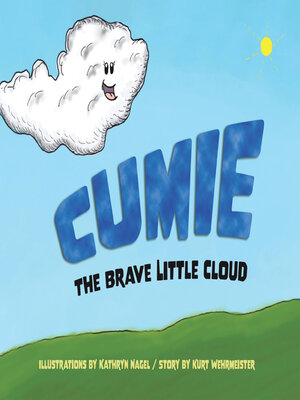 cover image of Cumie, the Brave Little Cloud